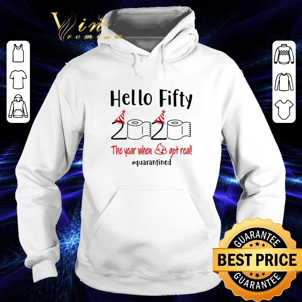 3cbf6175 premium hello fifty 2020 the year when shit got real quarantined covid 19 shirt 4 - Premium Hello Fifty 2020 the year when shit got real quarantined Covid-19 shirt