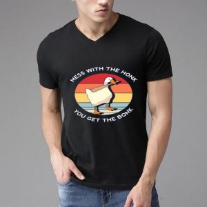 Nice Mess With The Honk You Get The Bonk Goose Vintage Shirt