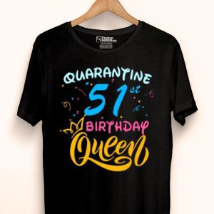 Nice Born in 1978 My 51st Birthday Queen Quarantine Social Distancing Quarantined Birthday 2020 Shirt