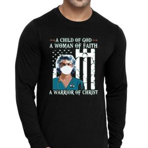 Nice Nurse A Child Of God A Woman Of Faith A Warrior Of Christ Shirt