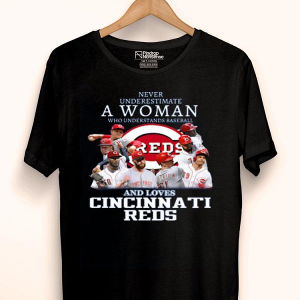 Hot Never Underestimate A Woman Who Understands Baseball And Loves Cincinnati Reds shirt
