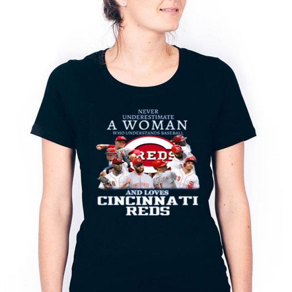 Hot Never Underestimate A Woman Who Understands Baseball And Loves Cincinnati Reds shirt