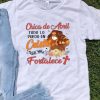Top Chica De Abril Todo Lo Puedo En Cristo Que Me Fortalece shirt