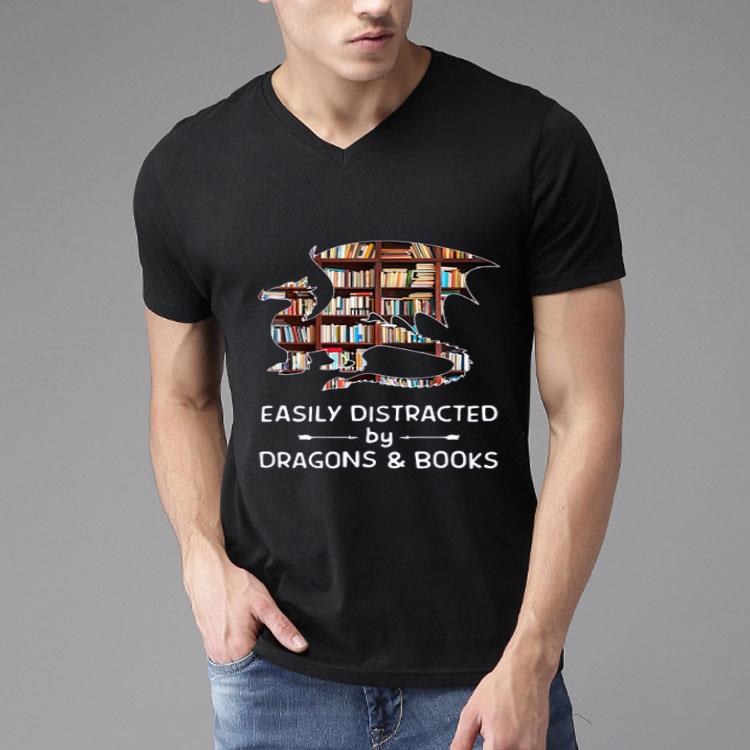 Top Easily Distracted By Dragons And Books Shirt