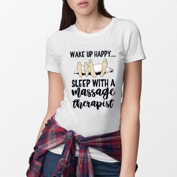 Hot Sleep With A Massage Therapist shirt