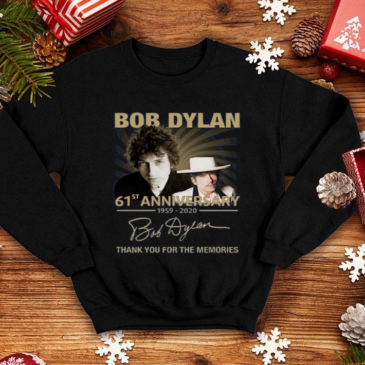 Nice Bob Dylan 61th Anniversary 1959 2020 Signature Thank You For The Memories shirt 4 - Nice Bob Dylan 61th Anniversary 1959 2020 Signature Thank You For The Memories shirt