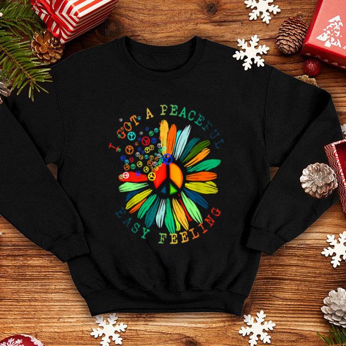 Nice Hippie I Got A Peaceful Easy Feeling shirt 4 - Nice Hippie I Got A Peaceful Easy Feeling shirt