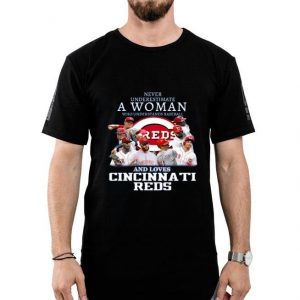 Hot Never Underestimate A Woman Who Understands Baseball And Loves Cincinnati Reds shirt