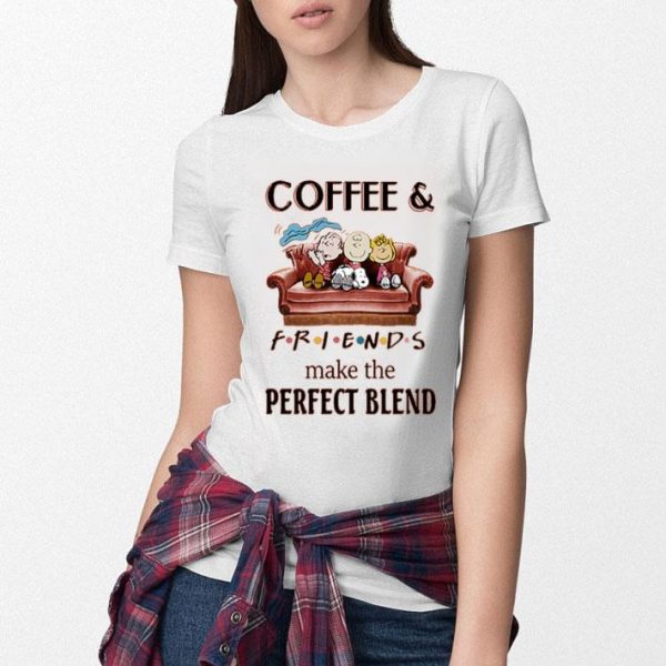 Hot Coffee And Peanuts Friends Make The Perfect Blend shirt
