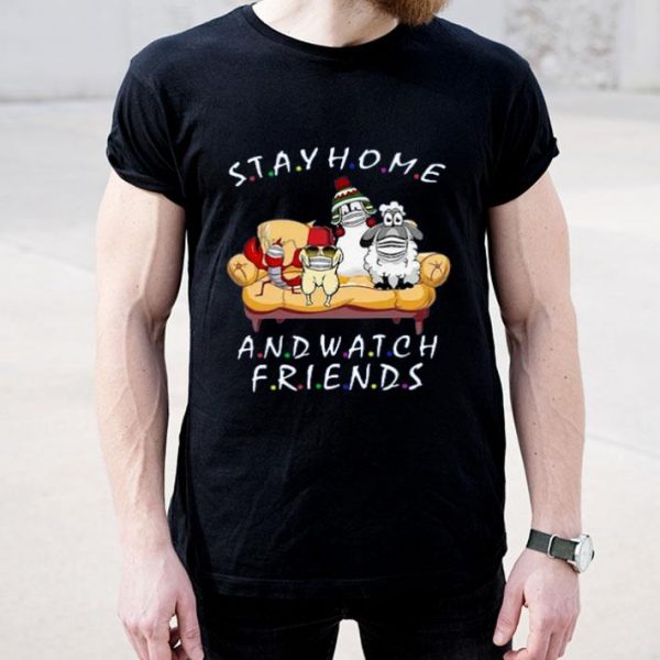 Top Covid 19 Friends Tv Show Stay Home And Watch Friends shirt