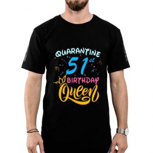 Nice Born in 1978 My 51st Birthday Queen Quarantine Social Distancing Quarantined Birthday 2020 Shirt