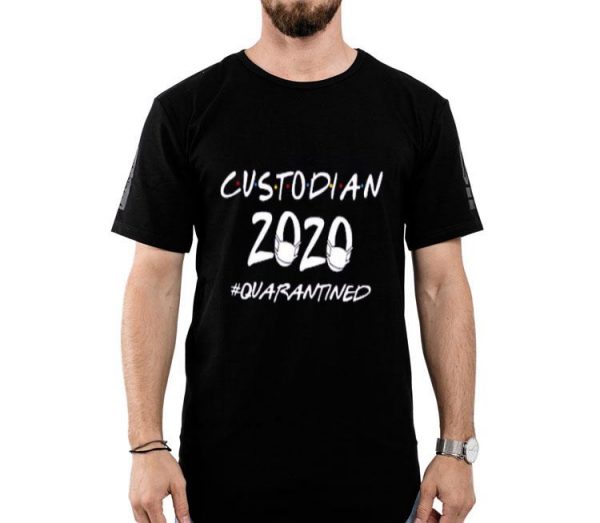 Nice Custodian Quarantined Shirt