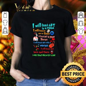 Top I will teach art in a room I will teach art now on zoom mouse shirt 1