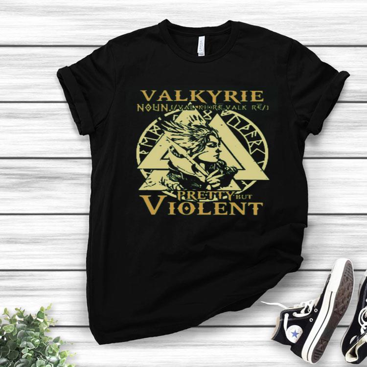 Top Valkyrie Pretty But Violent Shirt