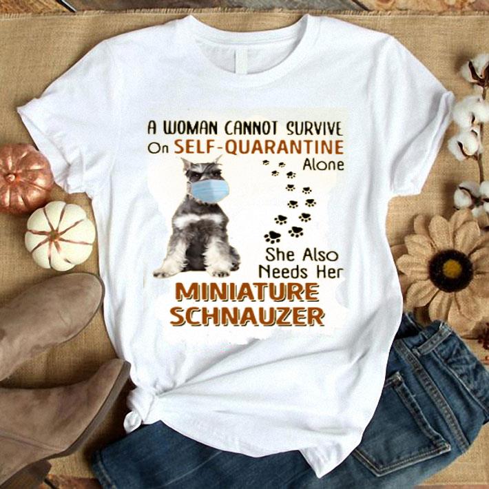 A Woman Cannot Survive On Self Quarantine Alone She Also Needs Her Miniature Schnauzer