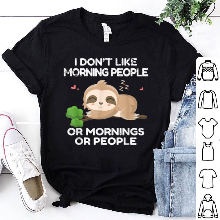 I Don't Like Morning People Cute Sloth Lazy Animal Shirt