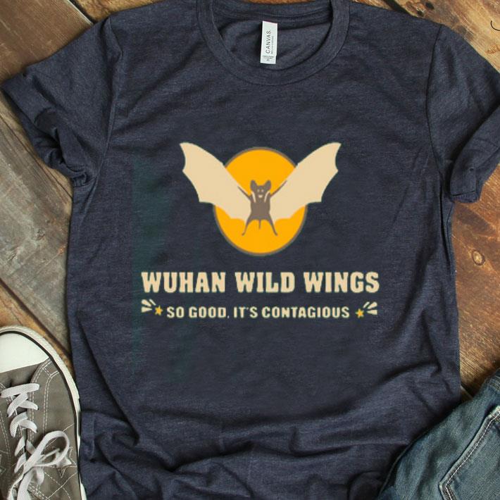 Wuhan Wild Wings So Good It’s Contagious Shirt