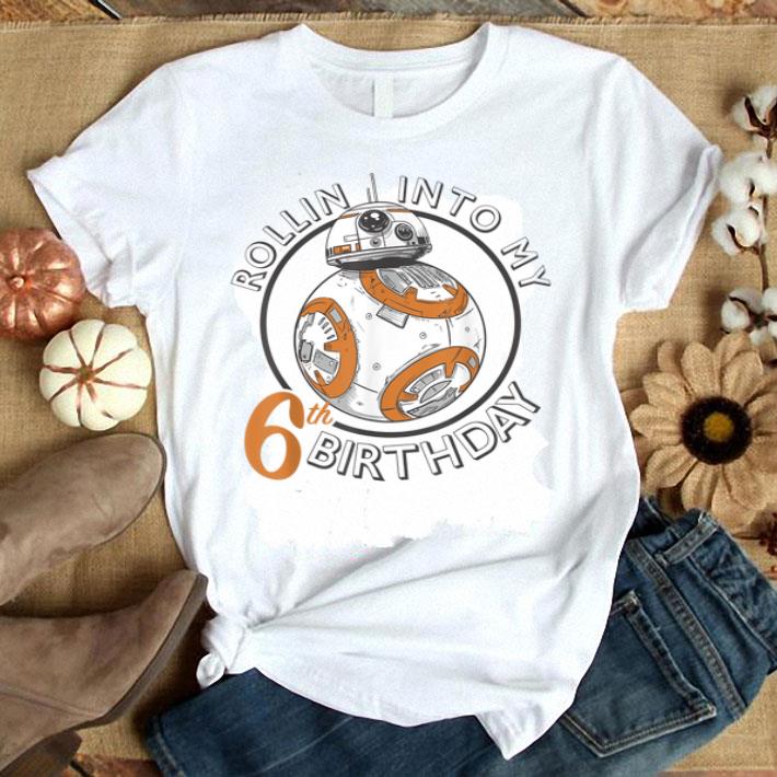 Star Wars BB-8 Rollin Into My 6th Birthday Portrait Shirt