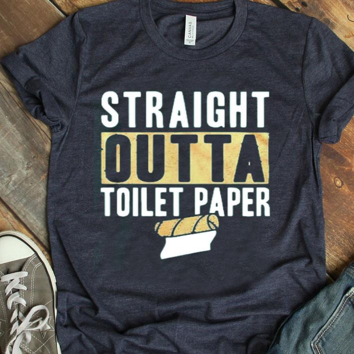 Straight Outta Toilet Paper Shirt