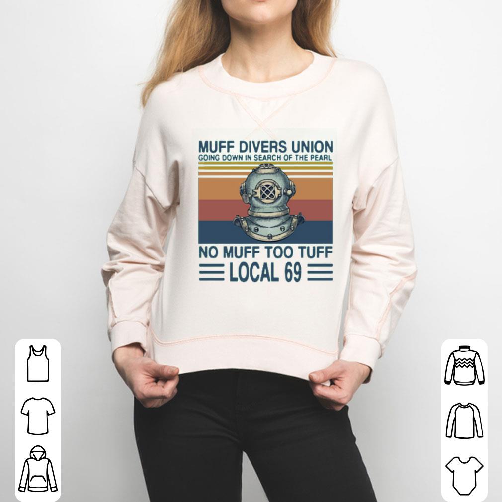 Muff Divers Union Going Down In Search Of The Pearl 69 Vintage Shirt