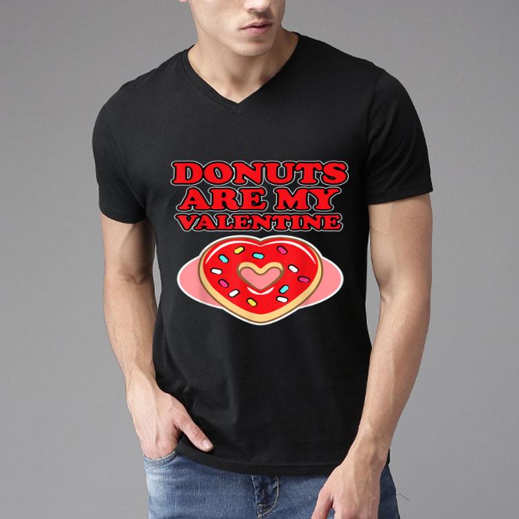 Donuts Are My Valentine Shirt