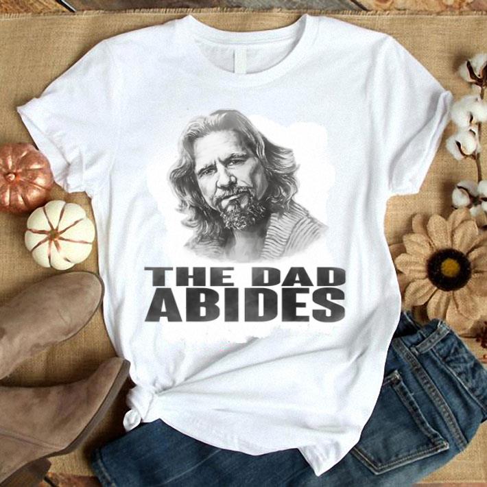 Vintage The Dad Abides For Father's Day Shirt