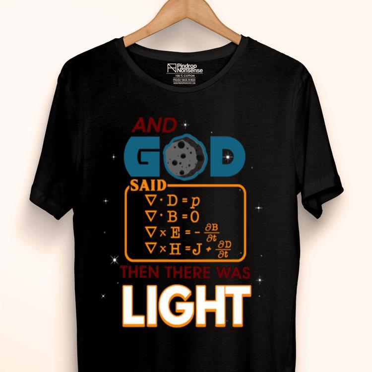 And God Said Then There Was Light Shirt