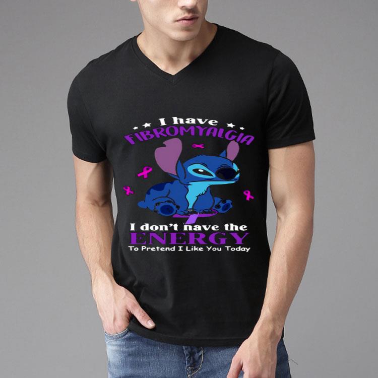 Stitch I Have Fibromyalgia I Don’t Have The Energy To Pretend I Like You Today Shirt