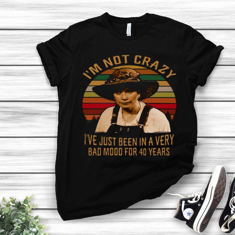 Ouiser Boudreaux I’m Not Crazy I’ve Just Been In A Very Bad Mood For 40 Years Vintage Shirt