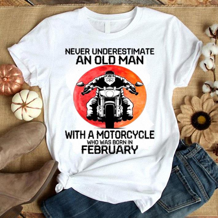 Never Underestimate An Old Man With A Motorcycle Who Was Born In February Moon Light Shirt