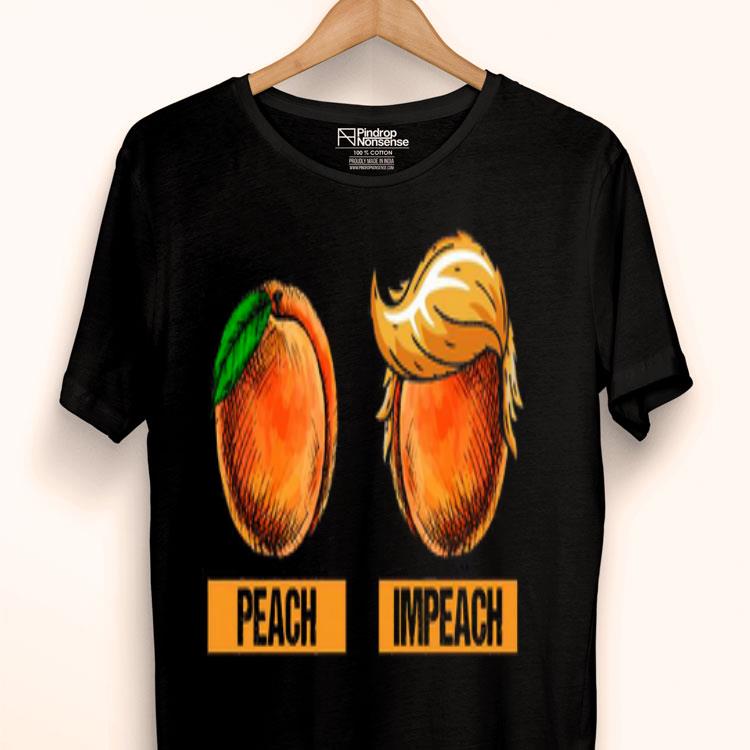 Peach And Impeach Trump Shirt