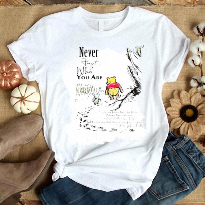 Never Forget Who You Are Pooh Bear And Piglet Shirt