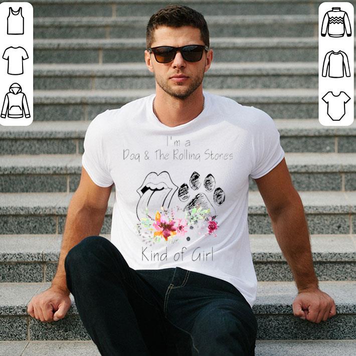 I’m A Dog And The Rolling Stones Kind Of Girl Shirt