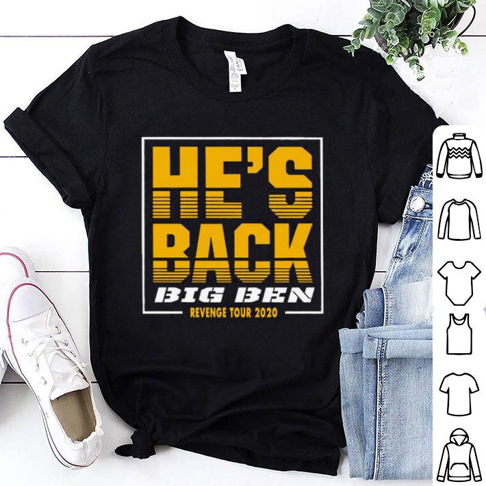 He’s Back Big Bhn Revenge Tour 2020 Shirt