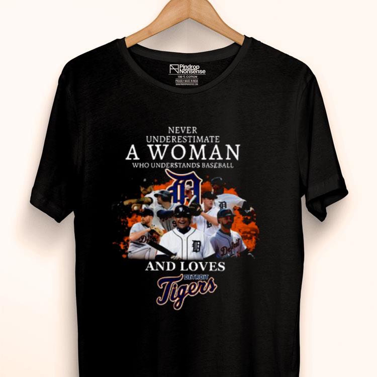 Never Underestimate A Woman Who Understands Baseball And Loves Detroit Tigers Shirt