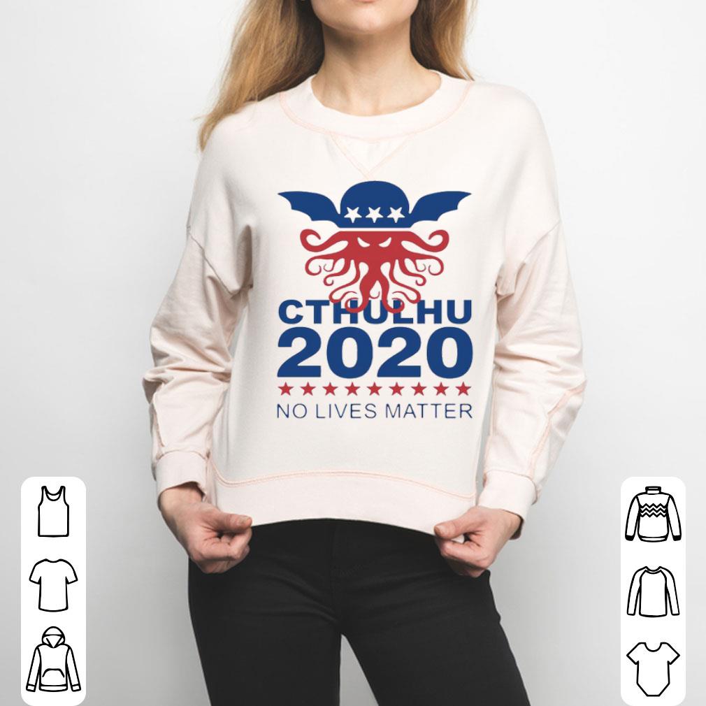 Cthulhu 2020 No Lives Matter Shirt