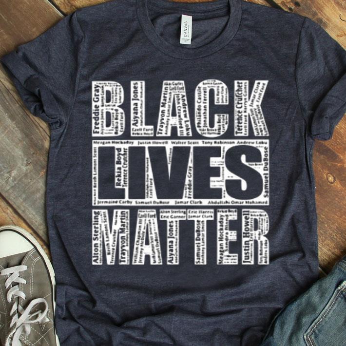 Black Lives Matter With Names Of Victims Shirt