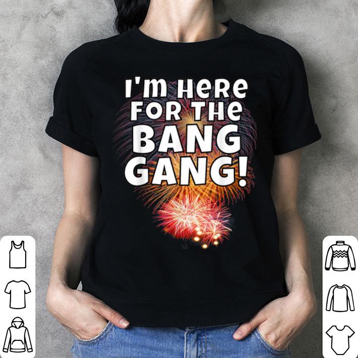 Bang Gang Fireworks 4th Of July Pun Meme Joke Quote Shirt, hoodie ...