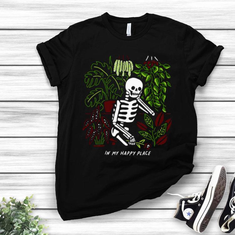 Skeleton In My Happy Place Shirt