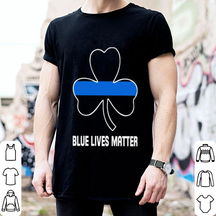 Blue Lives Matter Irish Shirt