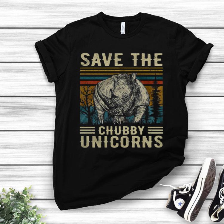 Save The Chubby Unicorns Vintage Shirt