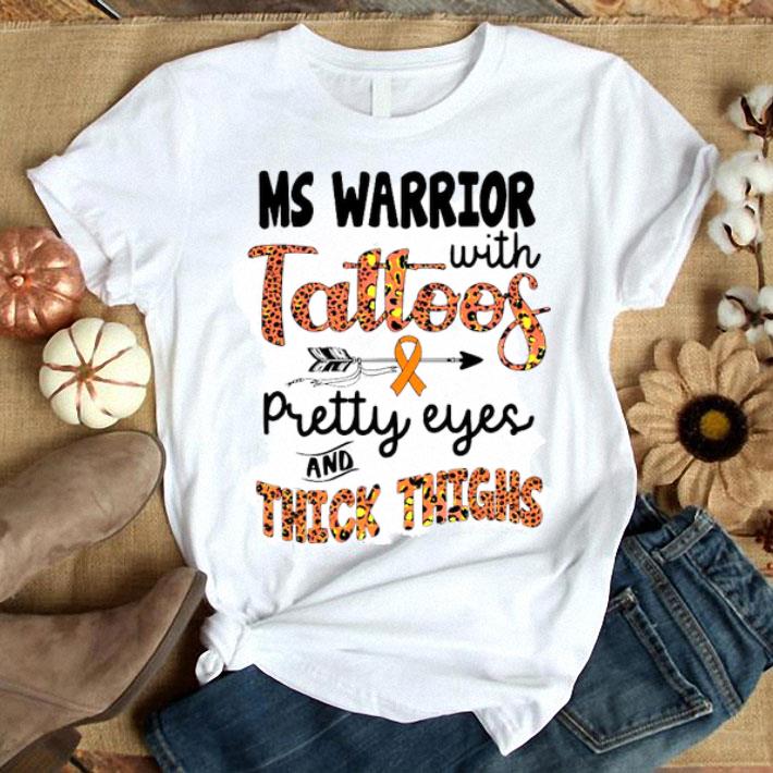 Ms Warrior With Tattoos Pretty Eyes And Thick Thighs Shirt