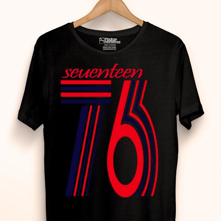 Seventeen 76 Shirt