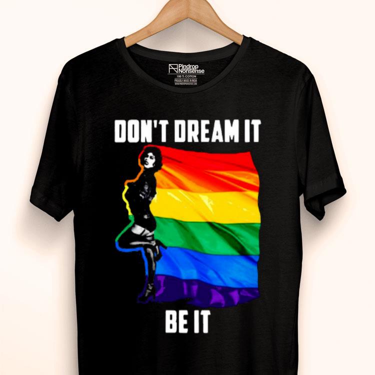 Don’t Dream It Be It LGBT Flag Frank N Furter Shirt