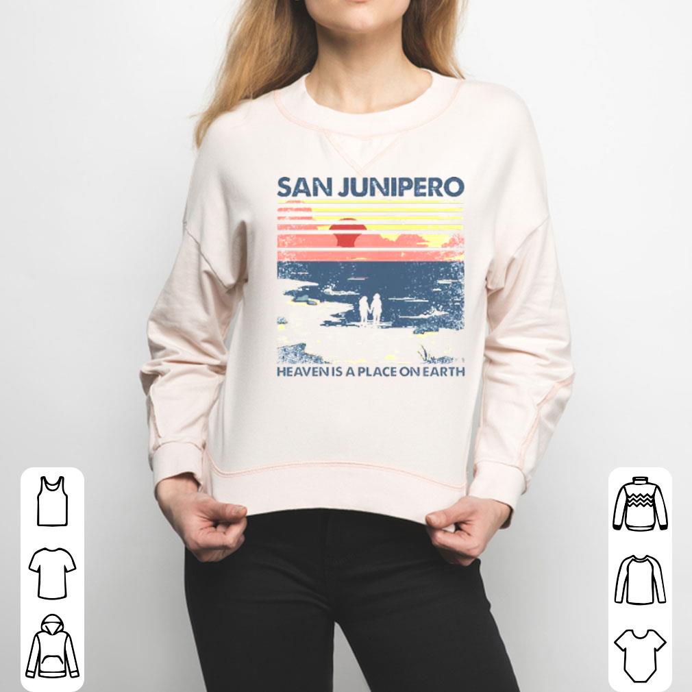 San Junipero Heaven Is Place On Earth Vintage Shirt