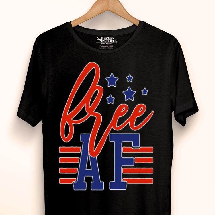 Free Af 4th Of July Shirt