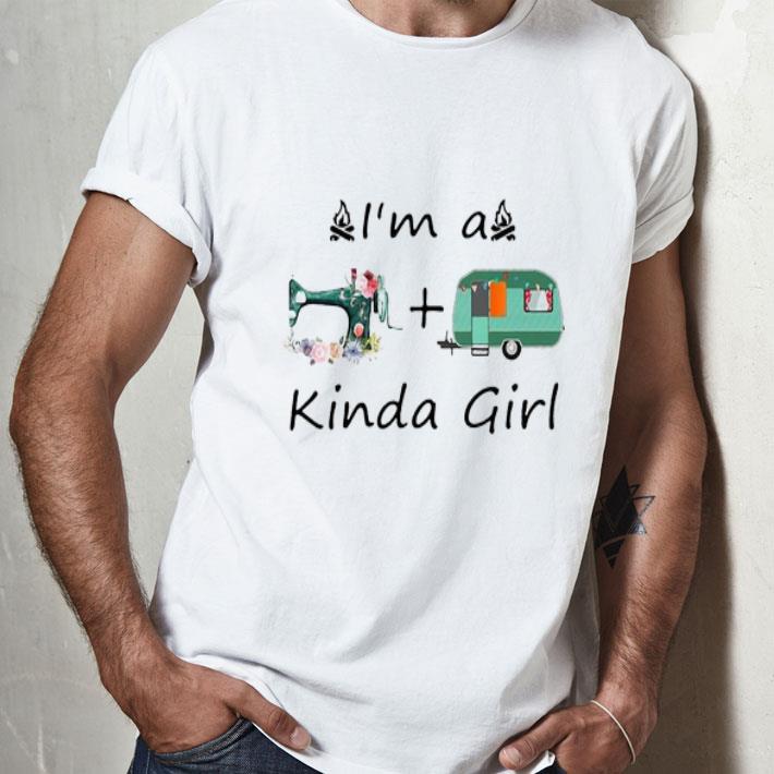 I’m A Sewing And Camping Kinda Girl Shirt