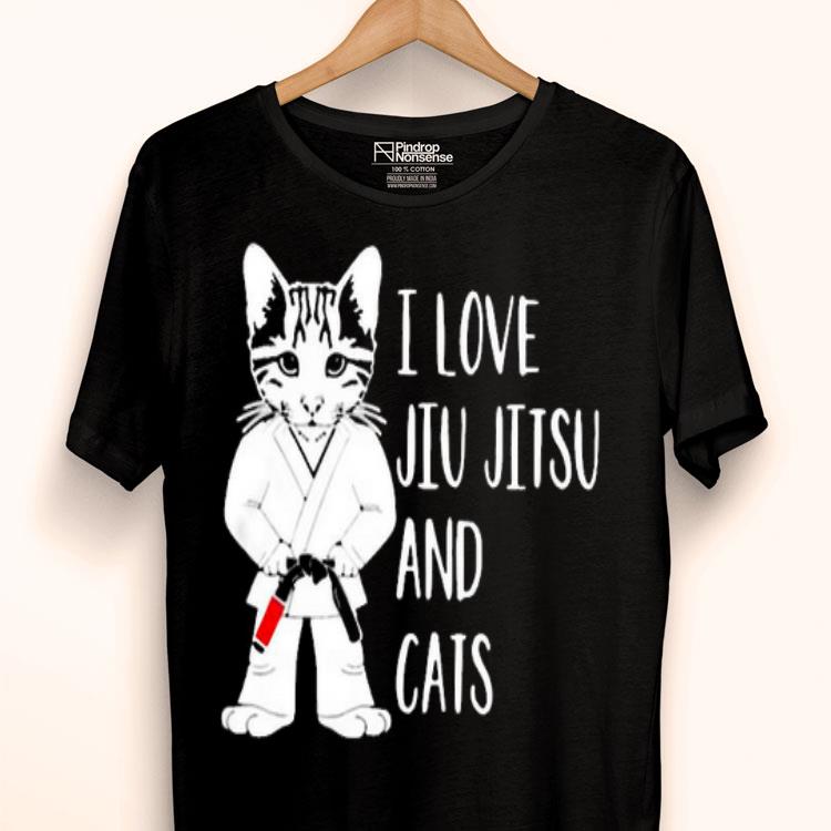 I Love Jiu Jitsu And Cats Shirt
