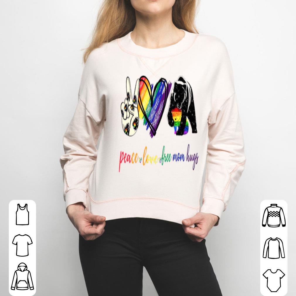 LGBT Peace Love Free Mom Hugs Bear Shirt