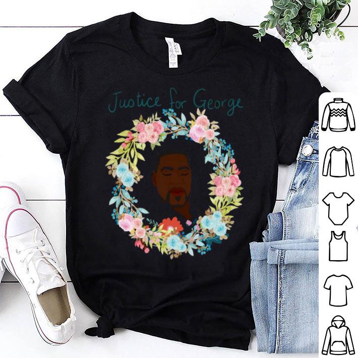 Rest In Peace And Justice For George Shirt
